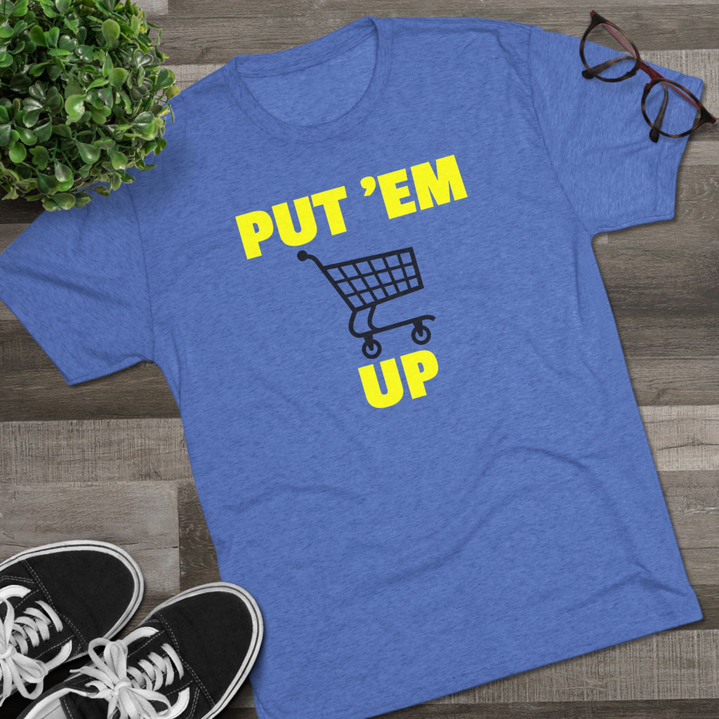 PUT 'EM UP