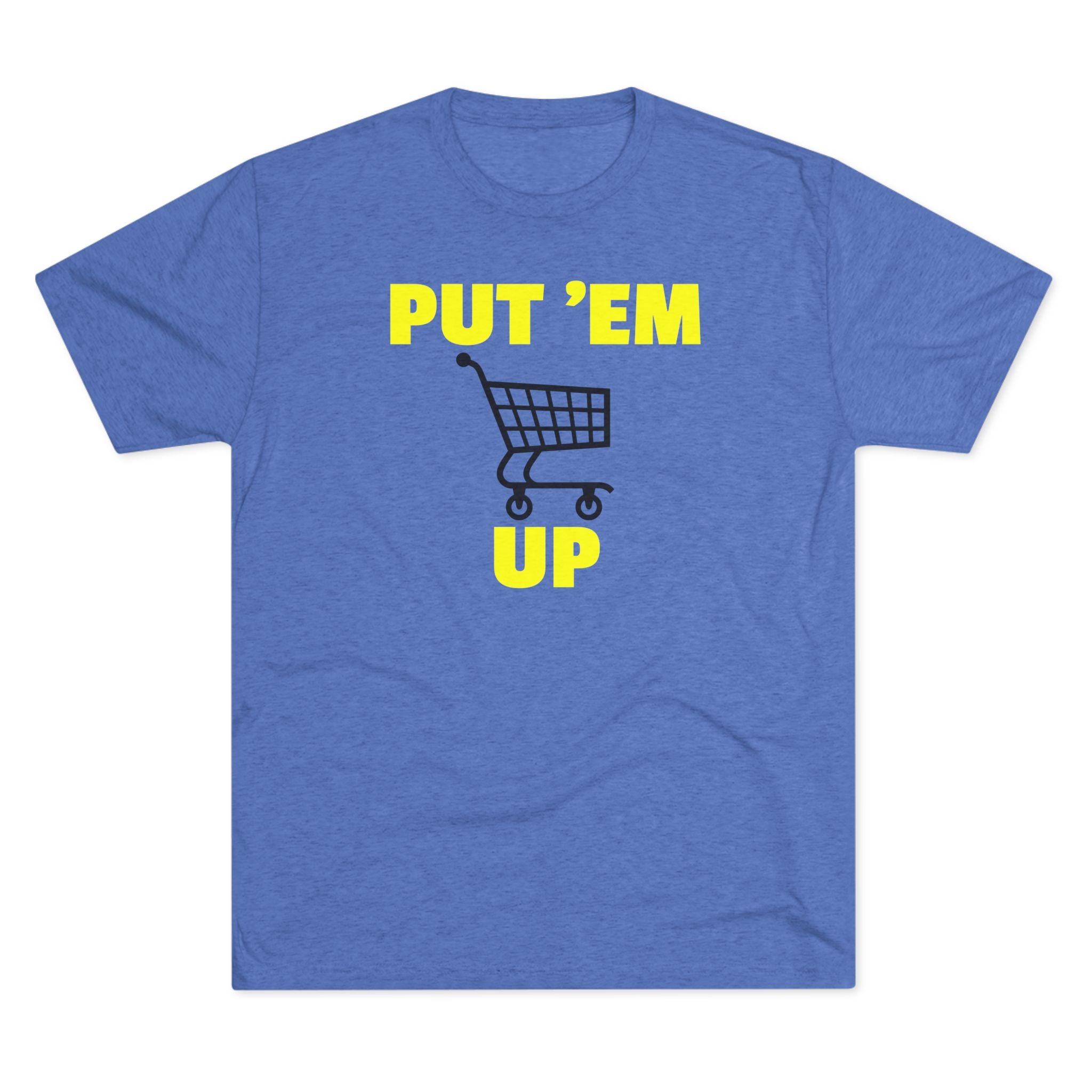 PUT 'EM UP