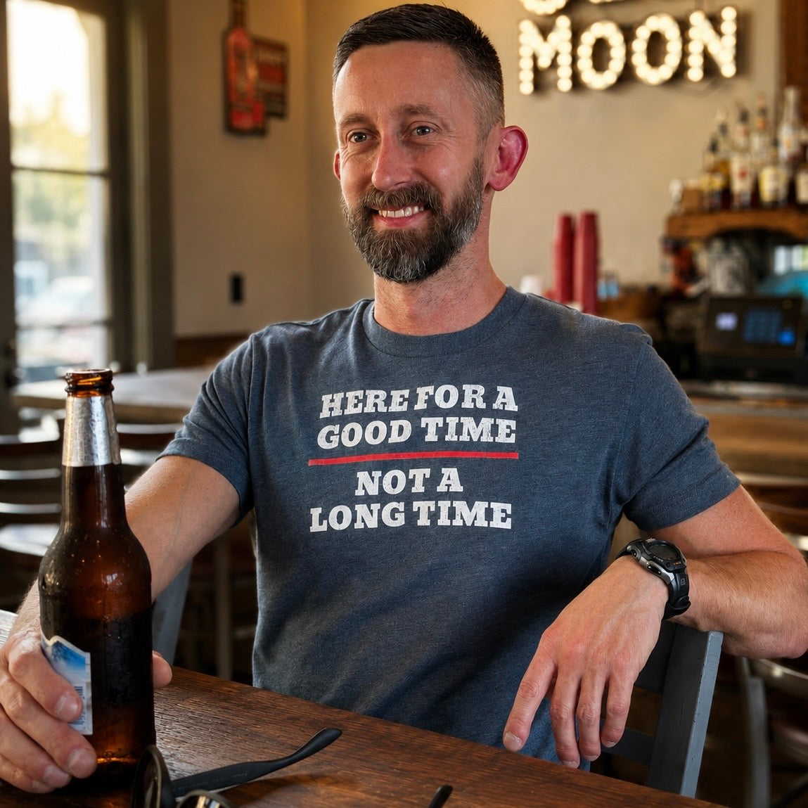 Here For A Good Time Not A Long Time